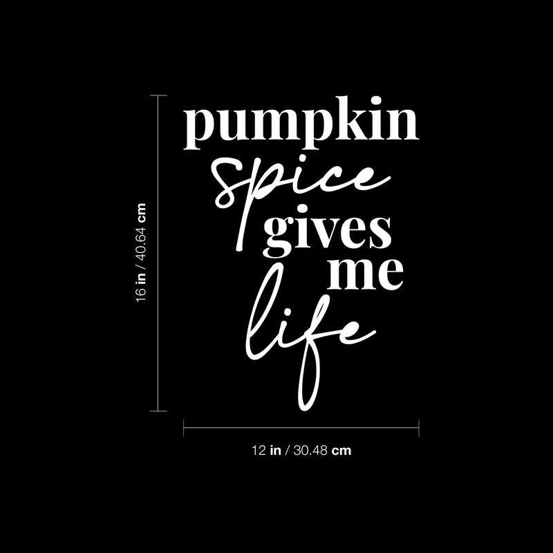 Vinyl Wall Art Decal - Pumpkin Spice Gives Me Life - 16" x 12" - Grateful Inspirational Thanksgiving Season Quote Sticker For Home Entry Door Dining Room Storefront Decor 4