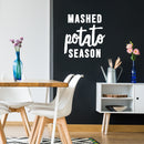 Vinyl Wall Art Decal - Mashed Potato Season - 10.5" x 10" - Trendy Inspiring Funny Thanksgiving Season Quote Sticker For Home Kitchen Dining Room Restaurant Food Windows Storefront Decor 3