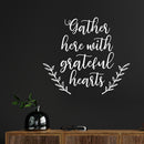 Vinyl Wall Art Decal - Gather Here With Grateful Hearts - 12.5" x 14" - Modern Lovely Thanksgiving Season Sticker For Home Family Room Kitchen Dining Room Coffee Shop Storefront Decor 2