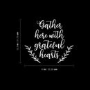 Vinyl Wall Art Decal - Gather Here With Grateful Hearts - 12.5" x 14" - Modern Lovely Thanksgiving Season Sticker For Home Family Room Kitchen Dining Room Coffee Shop Storefront Decor 4