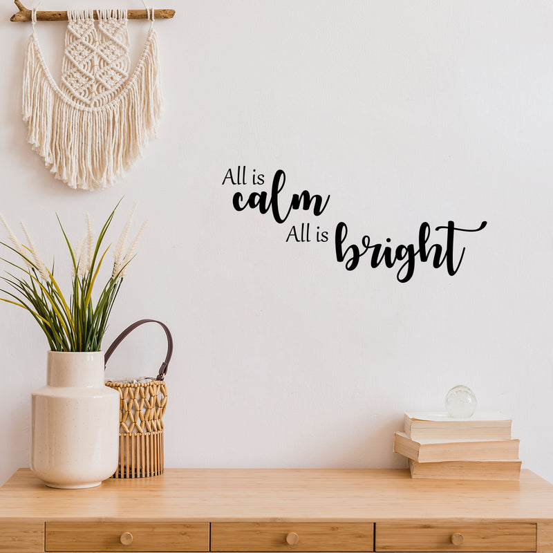 Vinyl Wall Art Decal - All is Calm All is Bright - Trendy Lovely Fun Inspiring Quote Sticker For Home Toddlers Bedroom Livingroom Playroom Classroom Office Coffee Shop Decor 2