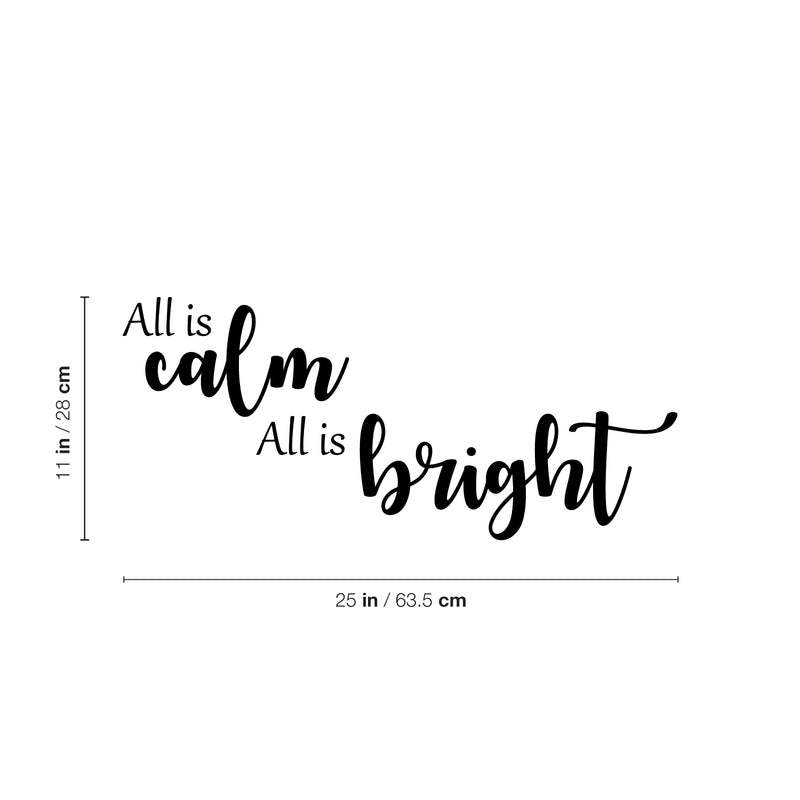 Vinyl Wall Art Decal - All is Calm All is Bright - 11" x 25" - Trendy Lovely Fun Inspiring Quote Sticker For Home Toddlers Bedroom Livingroom Playroom Classroom Office Coffee Shop Decor 4