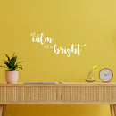 Vinyl Wall Art Decal - All is Calm All is Bright - 11" x 25" - Trendy Lovely Fun Inspiring Quote Sticker For Home Toddlers Bedroom Livingroom Playroom Classroom Office Coffee Shop Decor 2