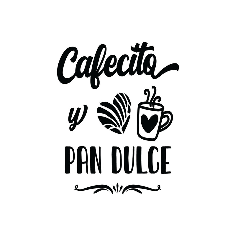 Vinyl Wall Art Decal - Cafecito Y Pan Dulce - 20" x 25" - Modern Cafe Spanish Quote Quote Sticker For Coffee Lovers Home Kitchen Dining Room Latina Mexico Work Office kitchenette Decor 1