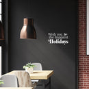 Vinyl Wall Art Decal - Wish You The Happiest Holidays - 24" x 14" - Holiday Season Trendy Seasonal Quote Sticker For Home School Living Room Work Office Classroom Door Store Window Decor 2