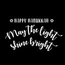 Vinyl Wall Art Decal - Happy Hanukkah May The Light Shine Bright - 8" x 14" - Grateful Inspirational Holiday Season Quote Sticker For Home Entry Door Dining Room Living Room Decor 1