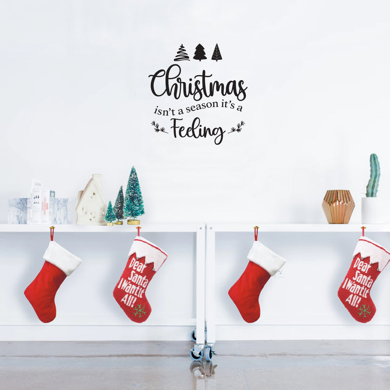 Vinyl Wall Art Decal - Christmas Isn't A Season It's A Feeling - 18" x 18.5" - Holiday Season Trendy Seasonal Quote Sticker For Home School Living Room Office Classroom Store Decor 4