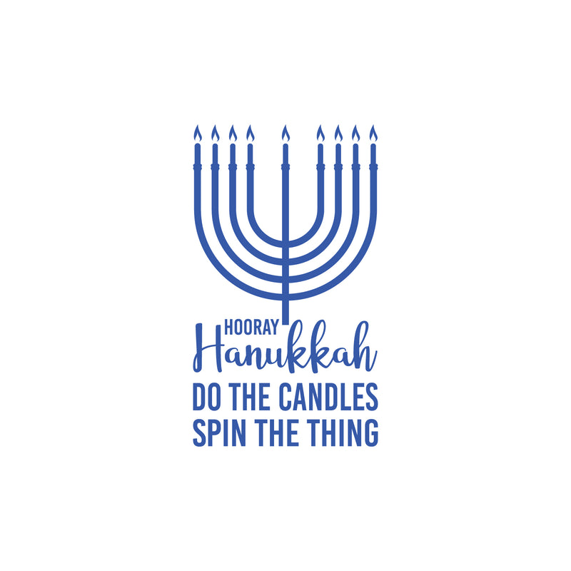 Vinyl Wall Art Decal - Hooray Hanukkah Do The Candles Spin The Thing - Grateful Inspirational Quote Sticker For Home Entry Door Dining Room Living Room Decor 1