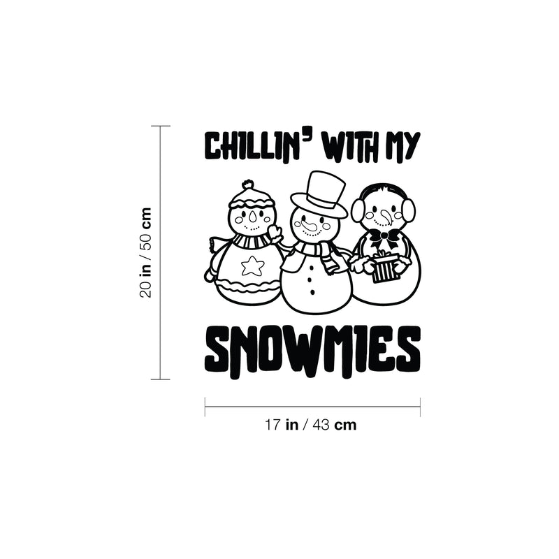 Vinyl Wall Art Decal - Chillin' With My Snowmies - 20" x 17" - Holiday Christmas Season Trendy Seasonal Quote Sticker For Family Home School Kids Room Living Room Door Decor 4