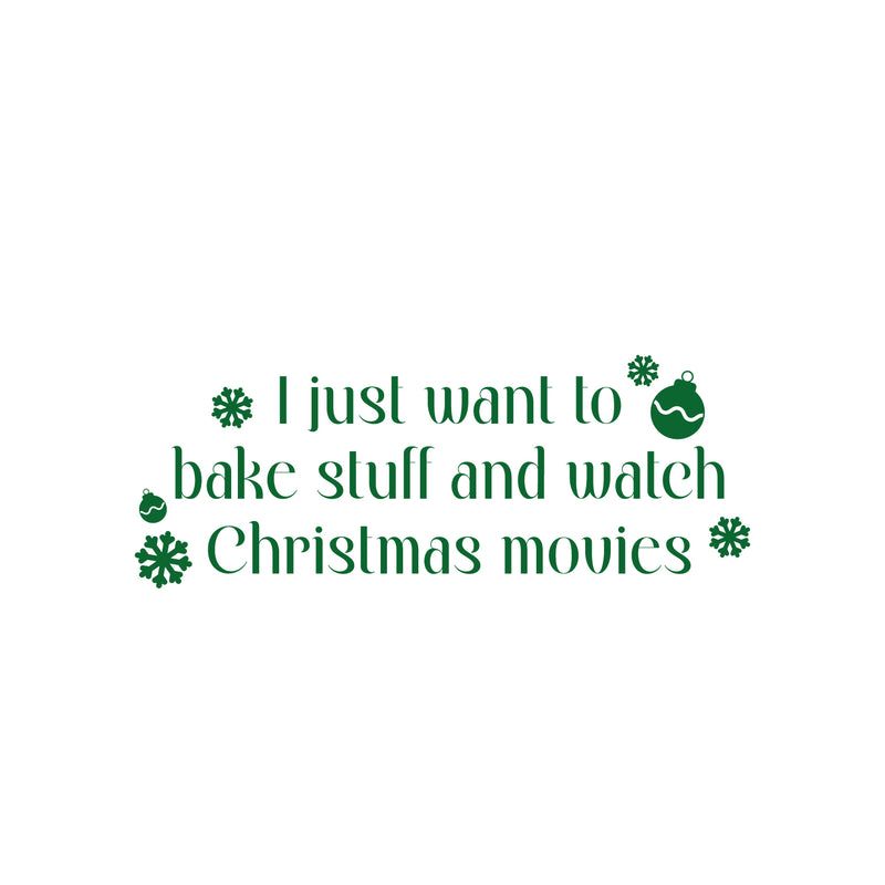 Vinyl Wall Art Decal - I Just Want To Bake - 9.5" x 25" - Lovely Funny Christmas Season Quote Sticker For Home Living Room Kitchen Dining Room Coffee Shop Windows Storefront Holiday Decor 1