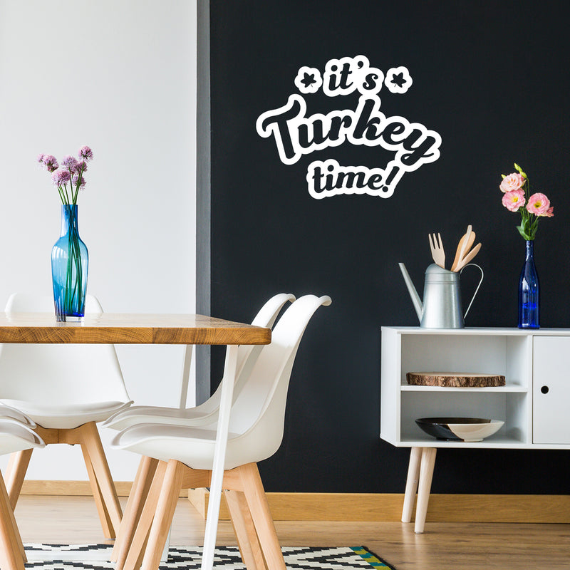 Vinyl Wall Art Decal - It's Turkey Time - 8.5" x 11" - Funny Lovely Inspiring Thanksgiving Quote Sticker For Home Living Room Kitchen Dining Room Coffee Shop Restaurant Storefront Decor 2