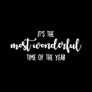 Vinyl Wall Art Decal - It's The Most Wonderful Time Of The Year  - 6" x 15" - Inspiring Lovely Christmas Season Quote Sticker For Home Living Room School Office Coffee Shop Holiday Decor 1