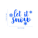 Vinyl Wall Art Decal - Let It Snow - 11.5" x 13" - Inspiring Lovely Fun Christmas Season Quote Sticker For Home Family Living Room Playroom Classroom Coffee Shop Holiday Decor 4