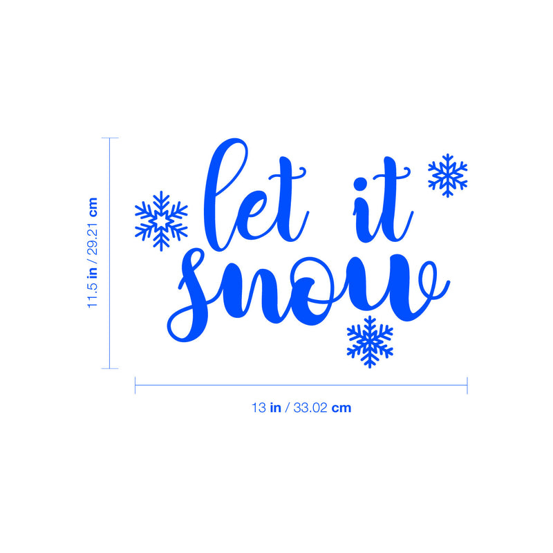 Vinyl Wall Art Decal - Let It Snow - 11.5" x 13" - Inspiring Lovely Fun Christmas Season Quote Sticker For Home Family Living Room Playroom Classroom Coffee Shop Holiday Decor 4
