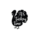 Vinyl Wall Art Decal - It's Turkey Time - 20" x 17" - Trendy Funny Thanksgiving Turkey Design Sticker For Home Living Room Kitchen Dining Room Coffee Shop Restaurant Storefront Decor 1