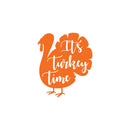 Vinyl Wall Art Decal - It's Turkey Time - 20" x 17" - Trendy Funny Thanksgiving Turkey Design Sticker For Home Living Room Kitchen Dining Room Coffee Shop Restaurant Storefront Decor 1