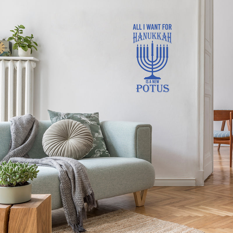 Vinyl Wall Art Decal - All I Want For Hanukkah Is A New Potus - 30" x 17" - Grateful Inspirational Holiday Season Judaism Faith Quote Sticker For Home Entry Door Dining Room Living Room Decor 3