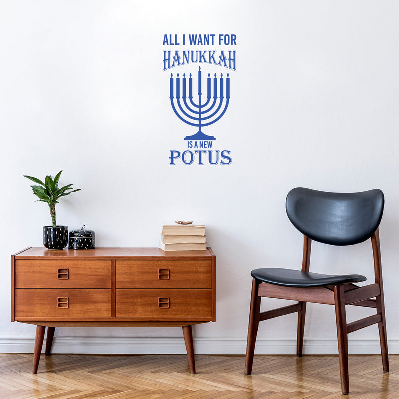 Vinyl Wall Art Decal - All I Want For Hanukkah Is A New Potus - 30" x 17" - Grateful Inspirational Holiday Season Judaism Faith Quote Sticker For Home Entry Door Dining Room Living Room Decor 2