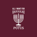 Vinyl Wall Art Decal - All I Want For Hanukkah Is A New Potus - 30" x 17" - Grateful Inspirational Holiday Season Judaism Faith Quote Sticker For Home Entry Door Dining Room Living Room Decor 1