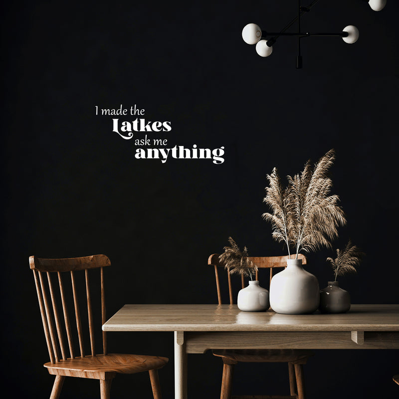 Vinyl Wall Art Decal - I Made The Latkes - 11. Modern Lovely Jewish Culture Inspiring Quote Sticker For Home Family Room Kitchen Coffee Shop Storefront Hebrew Holidays Decor 5