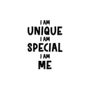 Vinyl Wall Art Decal - I Am Unique I Am Special I Am Me - Modern Cute Funny Lovely Quote Sticker For Home Kids Room Baby's Nursery Playroom Kindergarten Daycare Decor 1