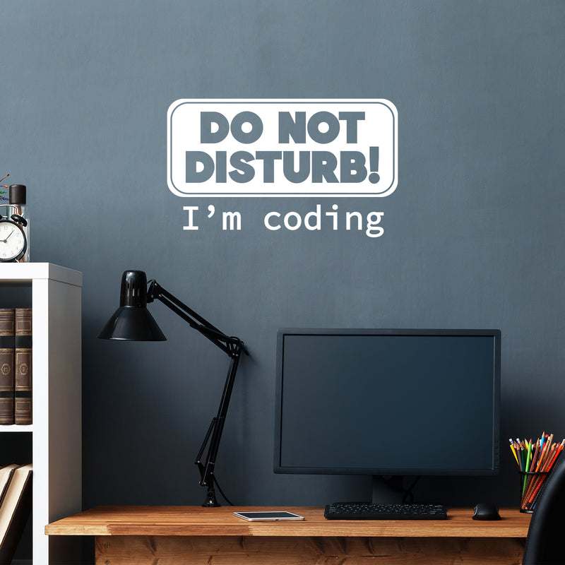 Vinyl Wall Art Decal - Do Not Disturb I'm Coding - 8" x 13" - Modern Motivational Quote Sticker For Home School Office Engineering University Classroom Decor 2