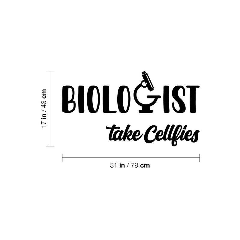 Vinyl Wall Art Decal - Biologist Take Cellfies - Trendy Motivating Fun Positive Good Vibes Quote Sticker For Home Study Room School Classroom Biology Lab Library Decor 4