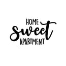 Vinyl Wall Art Decal - Home Sweet Apartment - 8.5" x 15" - Trendy Lovely inspirational Relaxing Quote Sticker For Home Bedroom Closet Family Living Room Doors Windows Decor 1
