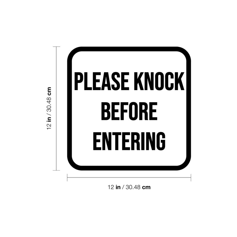 Vinyl Wall Art Decal - Please Knock Before Entering - 12" x 12" - Trendy Fun Sign Quote Sticker For Home Bedroom Playroom Kids Rooms Doors Windows Office Storefront Decor 4