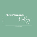 Vinyl Wall Art Decal - I Can't People Today - 9.5" x 25" - Trendy Fun Positive Sarcastic Adult Joke Quote Sticker For Home Bedroom Living Room Office Coffee Shop Storefront Decor 4