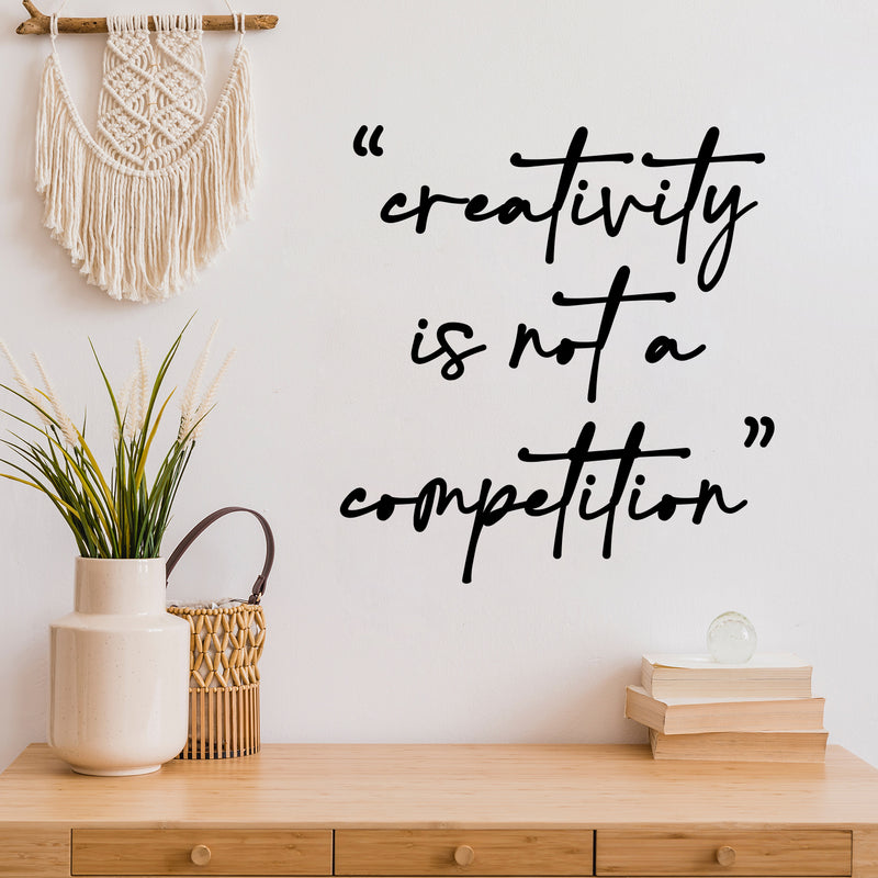 Vinyl Wall Art Decal - Creativity Is Not A Competition - 12. Trendy Positive Motivational Quote Sticker For Kindergarten Playground School Classroom Office Coffee Shop Decor 2