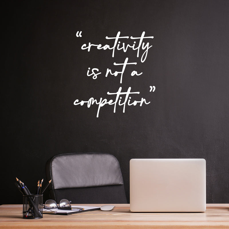 Vinyl Wall Art Decal - Creativity Is Not A Competition - 12.5" x 12" - Trendy Positive Motivational Quote Sticker For Kindergarten Playground School Classroom Office Coffee Shop Decor 3