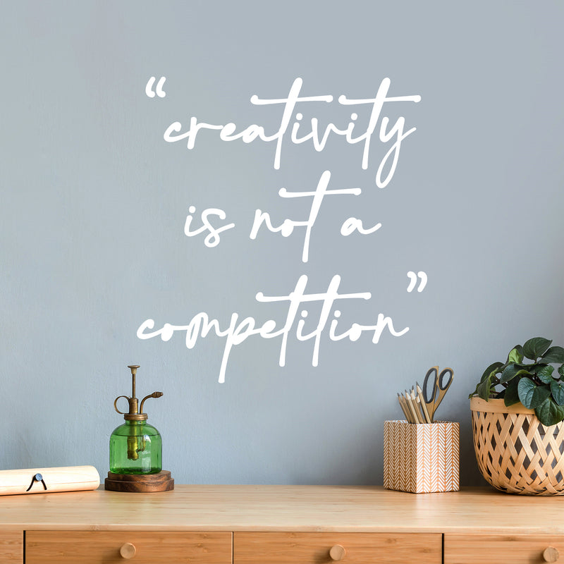 Vinyl Wall Art Decal - Creativity Is Not A Competition - 12.5" x 12" - Trendy Positive Motivational Quote Sticker For Kindergarten Playground School Classroom Office Coffee Shop Decor 2