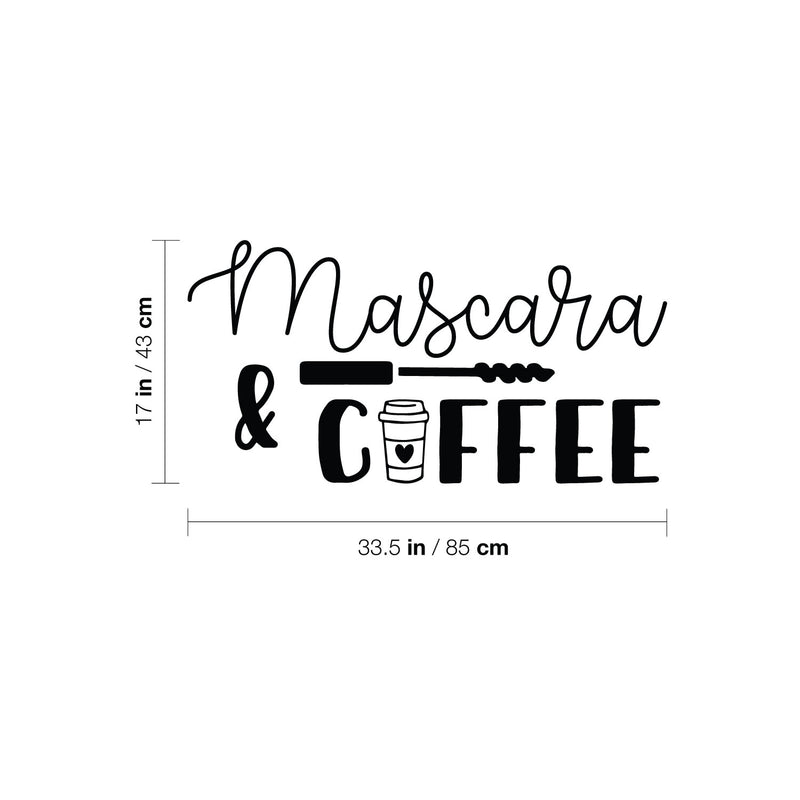 Vinyl Wall Art Decal - Mascara And Coffee - 17" x 33.5" - Modern Fun Design Inspiring Lovely Quote Sticker For Bedroom Closet Living Room Boutique Beauty Saloon Office Coffee Shop Decor 4