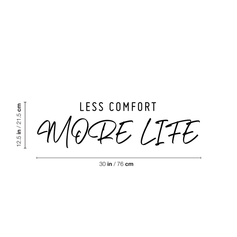 Vinyl Wall Art Decal - Less Comfort More Life - 12. Trendy Motivational Positive Lifestyle Quote Sticker For Home Bedroom Office CrossFit Center Gym Fitness Healthy Decor 4