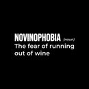 Vinyl Wall Art Decal - Novinophobia. The Fear Of Running Out Of Wine - 7" x 19" - Trendy Funny Adult Joke Sticker For Home Kitchen Restaurant Bar Coffee Shop Liquor Storefront Decor 1