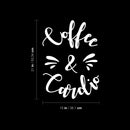 Vinyl Wall Art Decal - Coffee & Cardio - 21" x 15" - Modern Motivational Quote Sticker For Home Bedroom Exercise Work Office Gym Workout Room Coffee Shop Decor 4