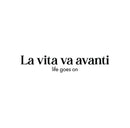 Vinyl Wall Art Decal - La Vita Va Avanti - Trendy Cute Inspirational French Words Quote Sticker For Home Office Bedroom Living Room Mirror Decor 1