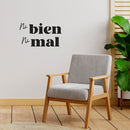 Vinyl Wall Art Decal - Ni Bien Ni Mal / Neither Good Nor Bad - 14.5" x 25" - Positive Self Esteem Spanish Quote Sticker For Home Bedroom Living Room Office Coffee Shop Decor 3