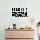Vinyl Wall Art Decal - Fear Is A Hologram - Trendy Motivational Positive Good Vibes Quote Sticker For Bedroom Living Room Office School Classroom Coffee Shop Decor 3