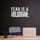 Vinyl Wall Art Decal - Fear Is A Hologram - 8" x 14" - Trendy Motivational Positive Good Vibes Quote Sticker For Bedroom Living Room Office School Classroom Coffee Shop Decor 2