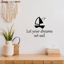 Vinyl Wall Art Decal - Let Your Dreams Set Sail - 16. - Modern Motivational Self Love Quote Sticker For Home Bedroom Office Therapy Living Room Decor 2