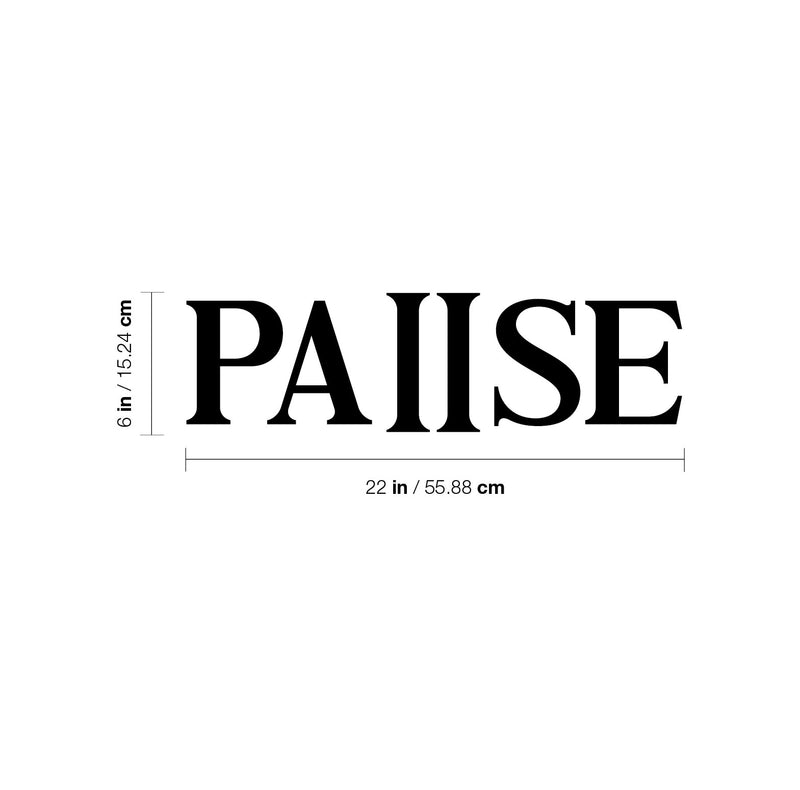 Vinyl Wall Art Decal - Pause - 6" x 22" - Modern Motivational Quote Pause Button Sticker For Home Office Bedroom Closet Living Room Dance Yoga Gym Center Decor 4