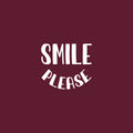 Vinyl Wall Art Decal - Smile Please - 4.5" x 5" - Modern Motivational Quote For Bedroom Mirror Notebooks Laptops Mugs Thermos Cars Window Bumper Sticker Windows Decor 1