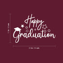 Vinyl Wall Art Decal - Happy Graduation - 25" x 17" - Modern Inspirational Educational Quote Sticker For Teachers Home School Kids Room Work Office Classroom Decor 4