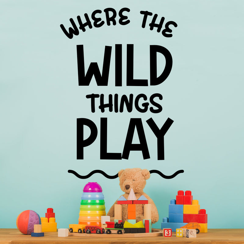 Vinyl Wall Art Decal - Where The Wild Things Play - 14" x 10" - Trendy Motivational Lovely Fun Sticker For Home Kids Room Toddlers Bedroom Nursery Playroom Kindergarten Daycare Playground Decor 2