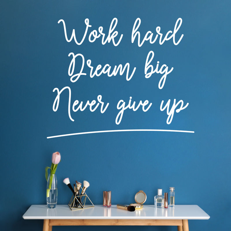 Vinyl Wall Art Decal - Work Hard Dream Big - Trendy Inspirational Positive Vibes Life Quote Sticker For Home Bedroom Living Room Kids Room Playroom Gym Fitness School Coffee Shop Decor 5