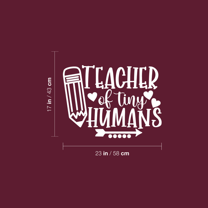 Vinyl Wall Art Decal - Teacher Of Tiny Humans - 17" x 23" - Modern Inspirational Educational Quote Sticker For Home School Kids Room Work Office Classroom Decor 4