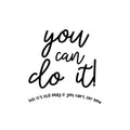 Vinyl Wall Art Decal - You Can Do It But It's Still Okay If You Can't For Now - Modern Motivational Self Love Quote Sticker For Home Bedroom Office Living Room Decor 1