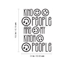 Vinyl Wall Art Decal - Kind People Are My Kind Of People - Trendy Motivational Good Vibes Cute Quote Sticker For Bedroom Kids Room Playroom Living Room Office School Classroom Decor 4